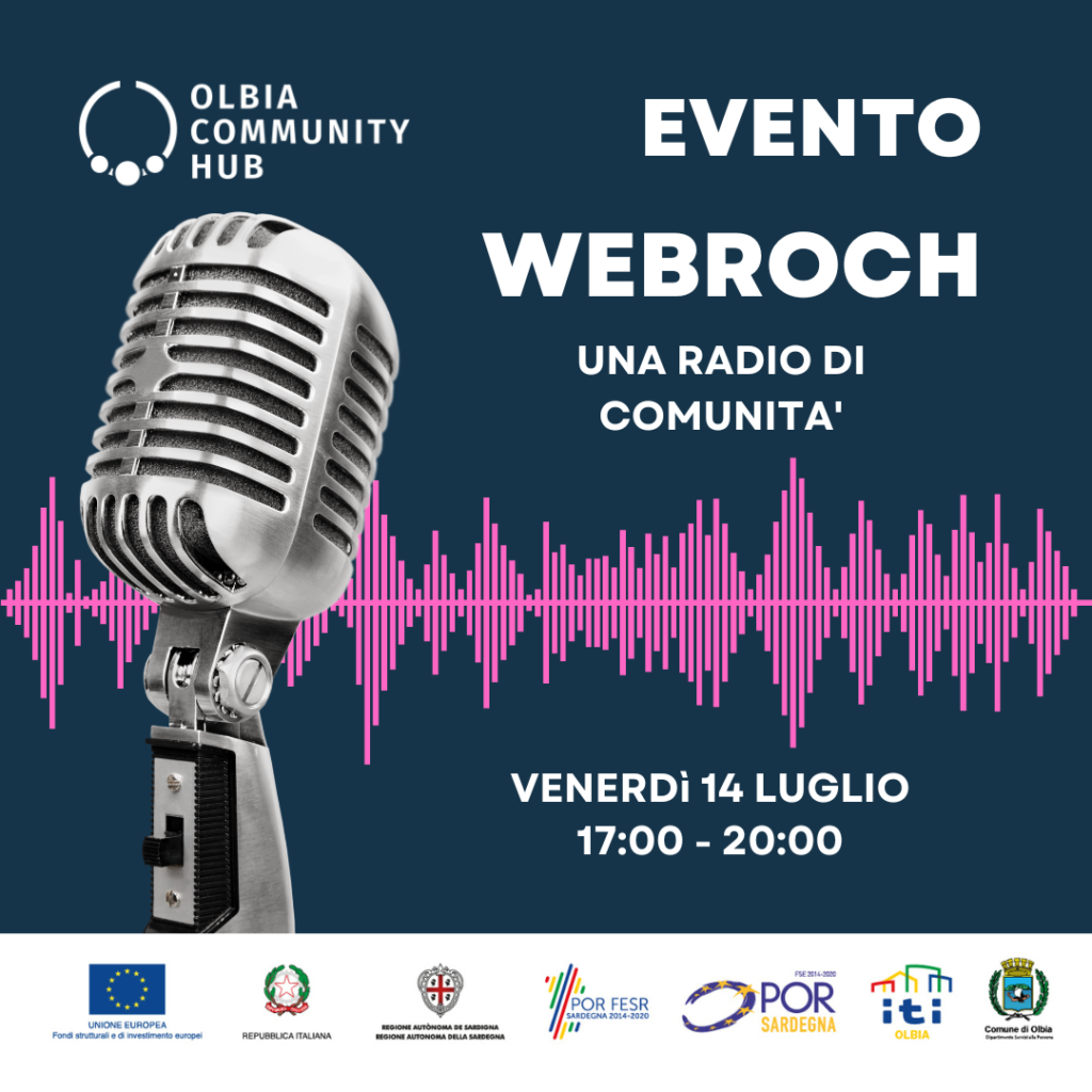 Webroch – Una Radio di Comunità: Celebriamo insieme all’Olbia Community Hub